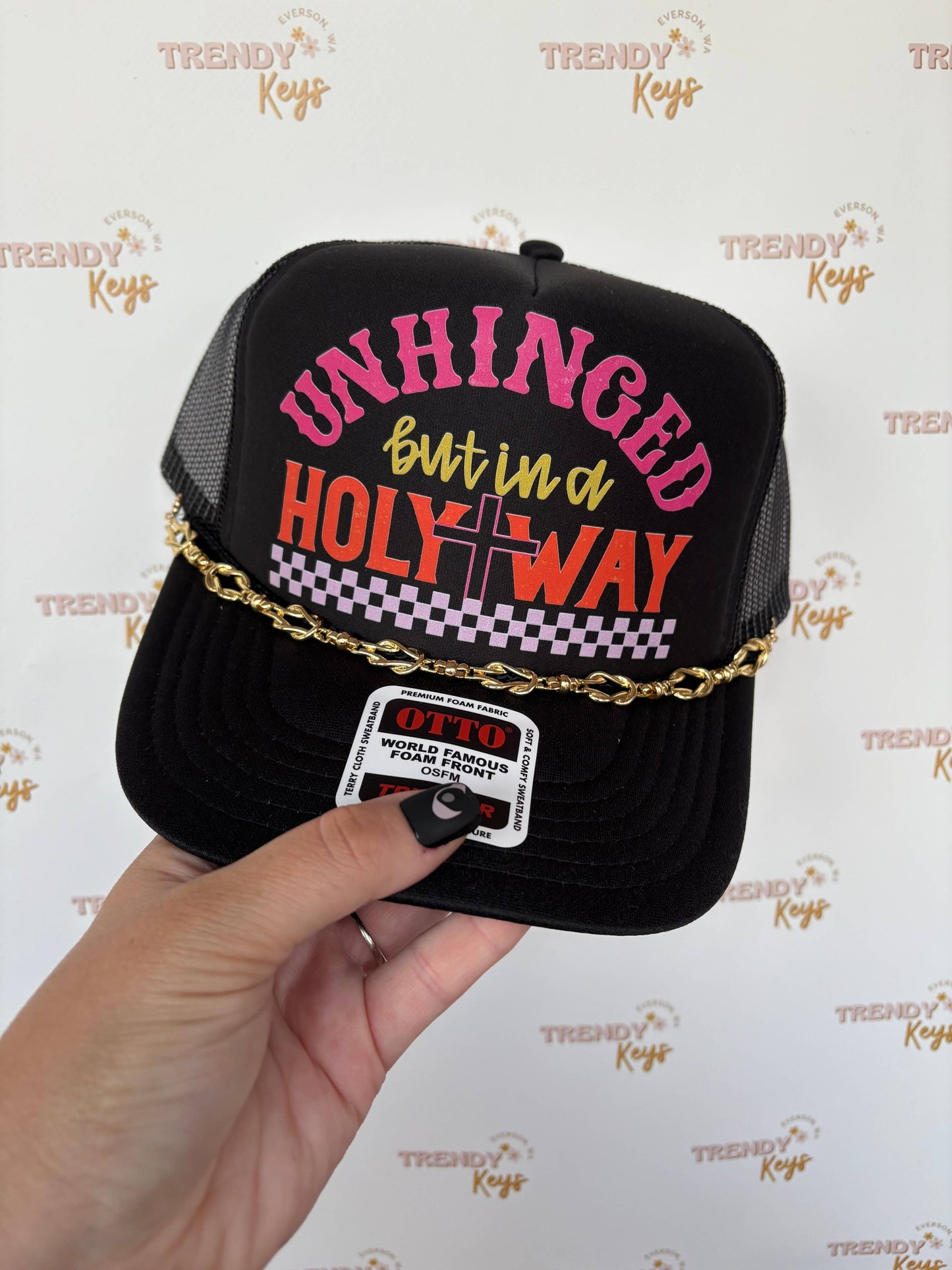 "UNHINGED but in a HOLY WAY" Trucker Hat: No Chain