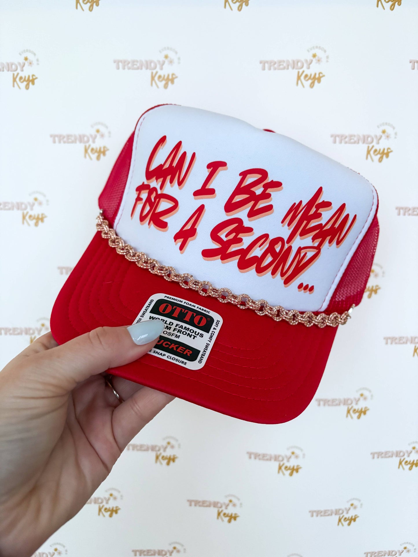 Can I Be Mean For A Second? Trucker Hat: No Chain