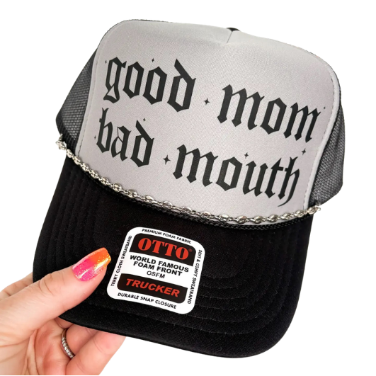 Good Mom, Bad Mouth Trucker Hat: No Chain