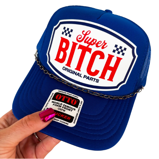 Super B***h Original Parts Trucker Hat: No Chain