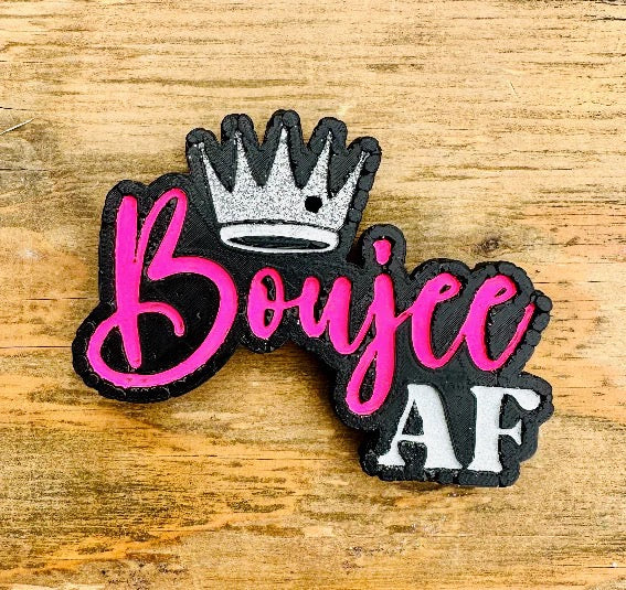 "BOUJEE AF"