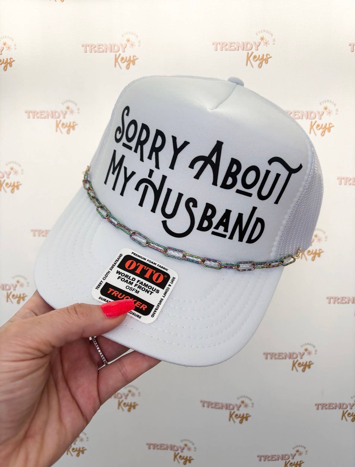 Sorry About My Husband Trucker Hat: No Chain